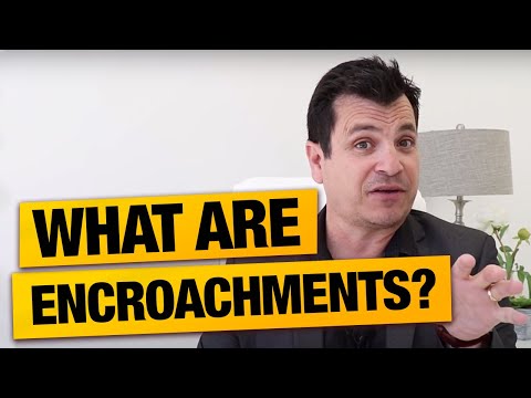 What are Real Estate Encroachments?