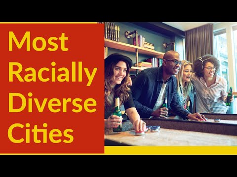 The 5 Most Racially Diverse Cities in America