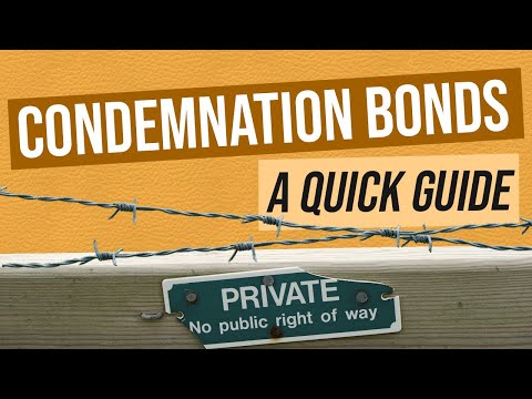 Condemnation in Real Estate and Condemnation Bonds: Explained with EXAMPLE