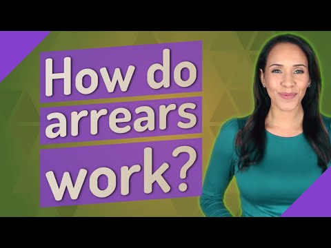 How do arrears work?