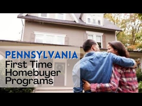 Pennsylvania First Time Home Buyer Programs and Grants