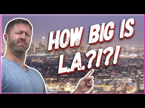 Just how BIG is L.A. anyway?!?