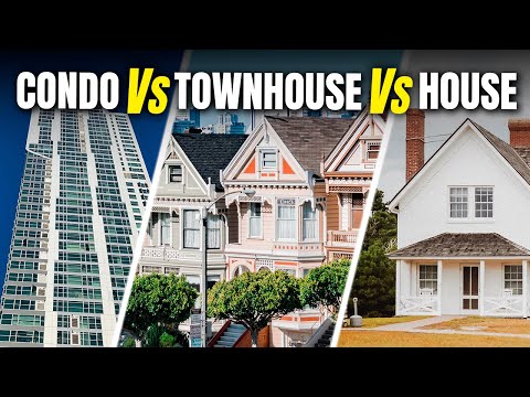 Condo vs House vs Townhouse | Which Type of Real Estate Should You Purchase? | First Time Home Buyer