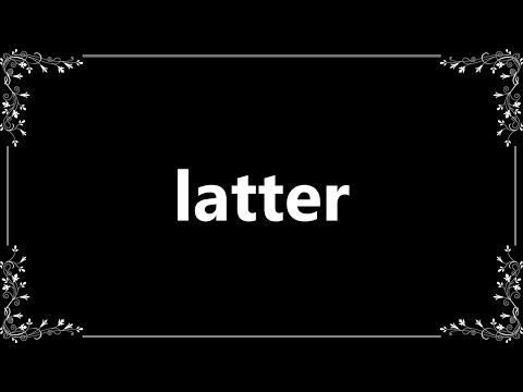 Latter - Definition and How To Pronounce