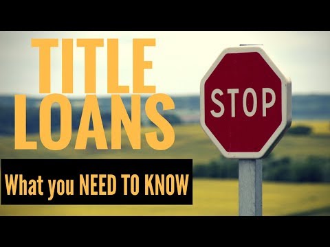 What are title loans & How do title loans work? (Don't get screwed over!)