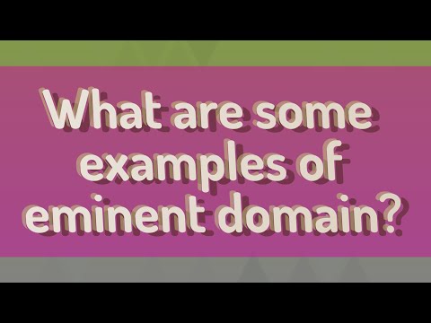 What are some examples of eminent domain?