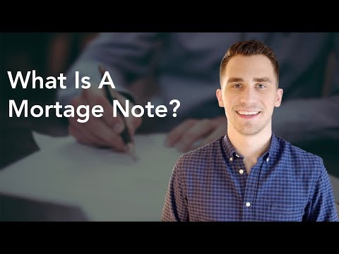 What Is A Mortgage Note?