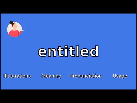 ENTITLED - Meaning and Pronunciation