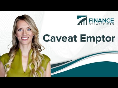 Caveat Emptor Definition | Learn With Finance Strategists