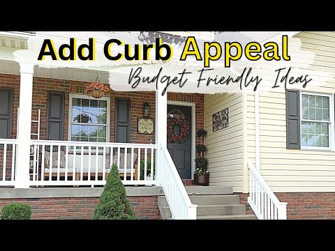 BUDGET FRIENDLY CURB APPEAL IDEAS | EXTERIOR HOME IMPROVEMENTS 2023