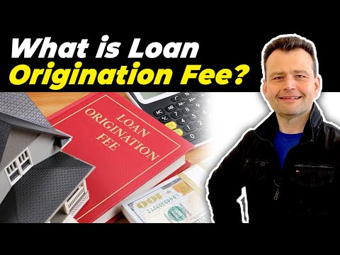 What is Mortgage Origination Fee?