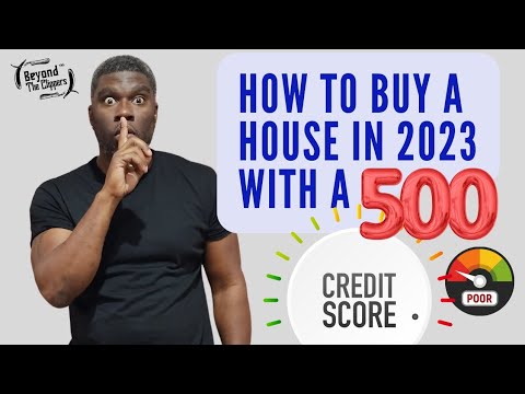 How To Buy A House in 2023 With A 500 Minimum Credit Score #credit #fha #badcredit #mortgage #howto