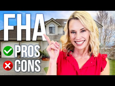 THE BENEFITS OF AN FHA LOAN | PROS & CONS OF FHA LOANS