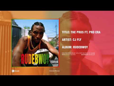 CJ Fly - The Pros ft. Pro Era (Official Audio)