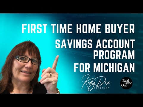 First Time Home Buyer Savings Account Program in Michigan