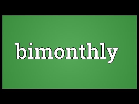 Bimonthly Meaning