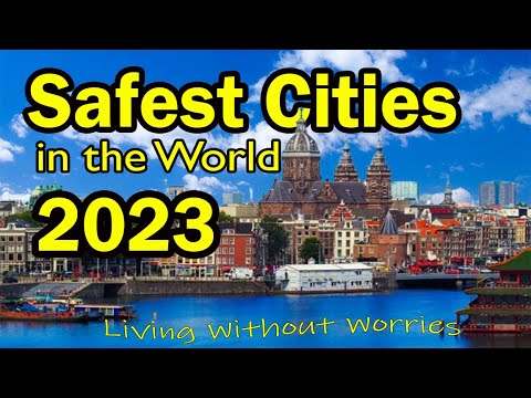 Top 10 Safest Cities To Live In 2023