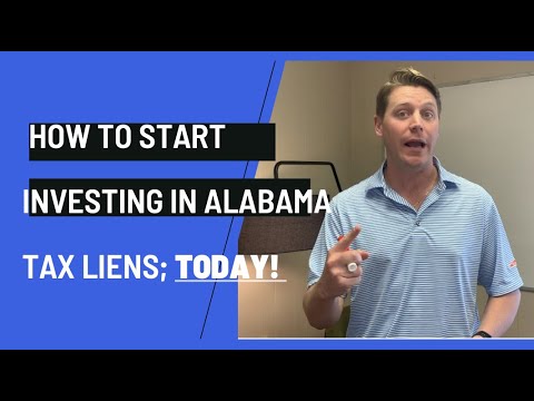 Understand What Alabama Tax Liens Are & How to Get Started!