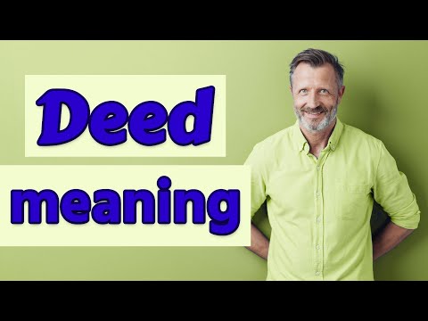 Deed | Meaning of deed