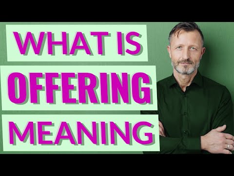 Offering | Meaning of offering