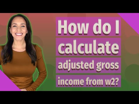 How do I calculate adjusted gross income from w2?