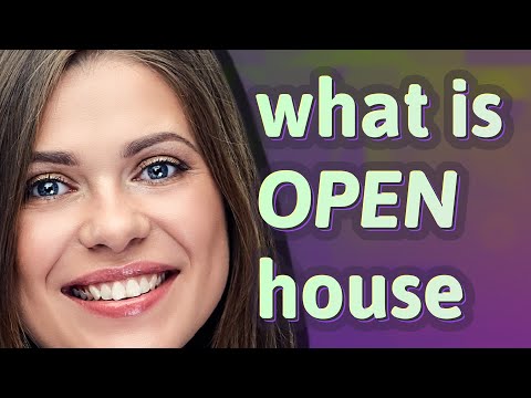 Open house | meaning of Open house