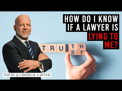 How do I know if a lawyer is lying to me? West Palm Beach attorney