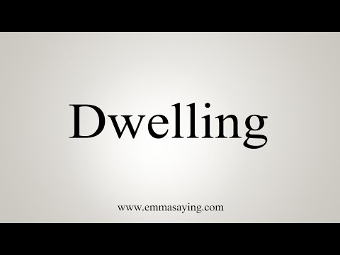 How To Say Dwelling