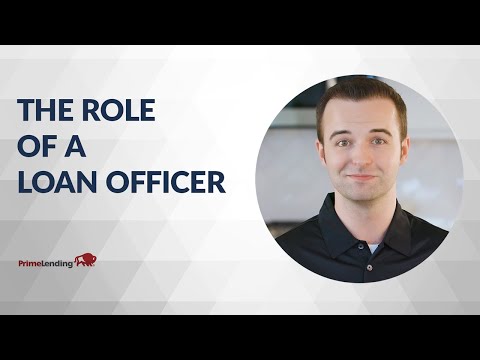 The Role of the Loan Officer