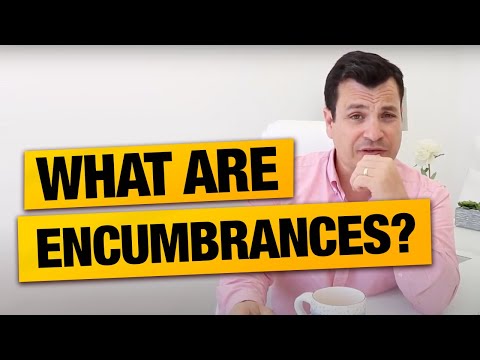 What are Real Estate Encumbrances?