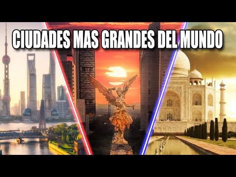 🌎Las 10 CIUDADES mas GRANDES Y POBLADAS del mundo🌎