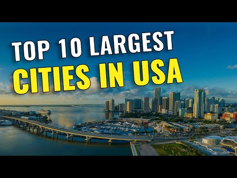 Top 10 Largest Cities in the United States 2023