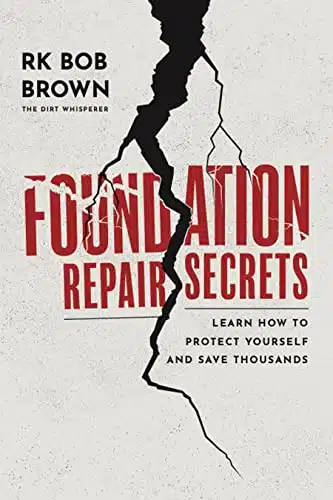 Foundation Repair Secrets Learn How To Protect Yourself And Save Thousands