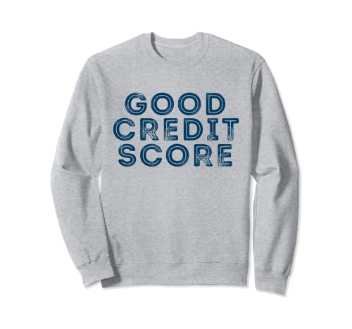 Good Credit Score Vintage Finance Sweatshirt