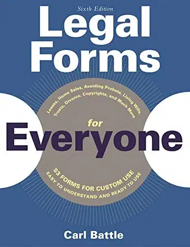 Legal Forms For Everyone Leases, Home Sales, Avoiding Probate, Living Wills, Trusts, Divorce, Copyrights, And Much More