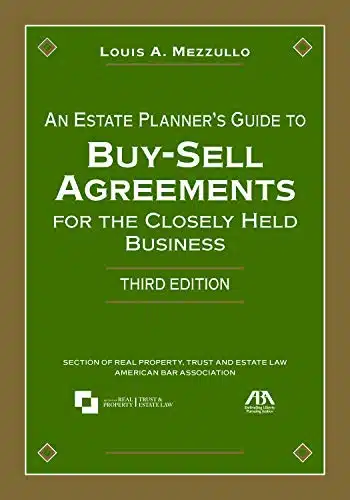An Estate Planners Guide To Buy Sell Agreements For The Closely Held Business