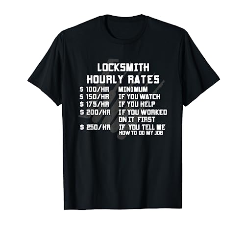 Locksmith Hourly Rates Funny Lock Picker Labor Worker Gifts T Shirt