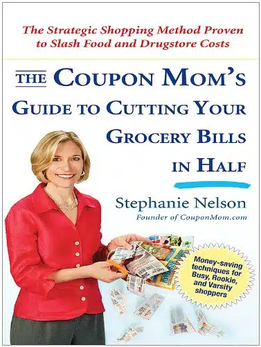 The Coupon Mom'S Guide To Cutting Your Grocery Bills In Half The Strategic Shopping Method Proven To Slash Food And Drugstore Costs (Thorndike Large Print Health, Home & Learning)