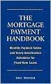 The Mortgage Payment Handbook Monthly Payment Tables And Yearly Amortization Schedules For Fixed Ra