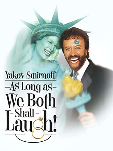 Yakov Smirnoff As Long As We Both Shall Laugh