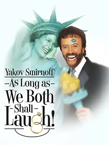 Yakov Smirnoff As Long As We Both Shall Laugh
