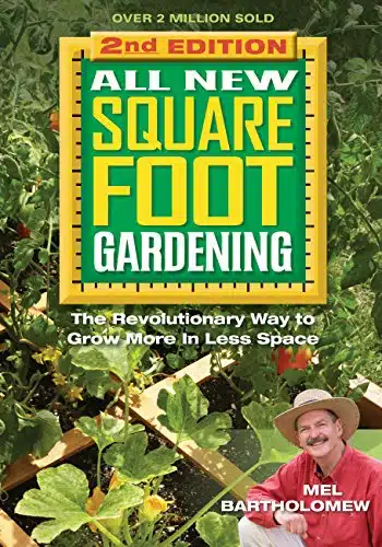 All New Square Foot Gardening Ii The Revolutionary Way To Grow More In Less Space (All New Square Foot Gardening, )