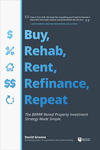 Buy, Rehab, Rent, Refinance, Repeat The Brrrr Rental Property Investment Strategy Made Simple