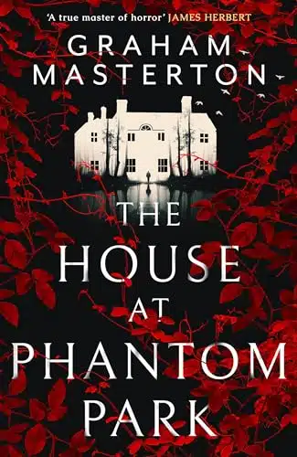 The House At Phantom Park A Spooky, Must Read Thriller From The Master Of Horror