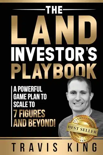 The Land Investors Playbook A Powerful Game Plan To Scale To Figures And Beyond!
